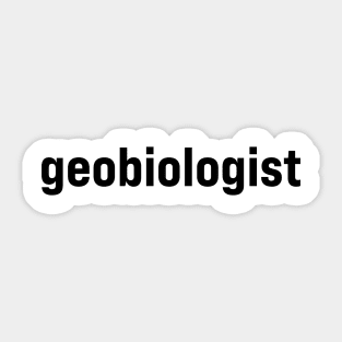 Geobiologist Sticker